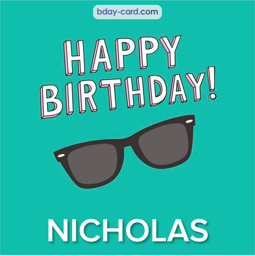 Happy Birthday pic for Nicholas with glasses