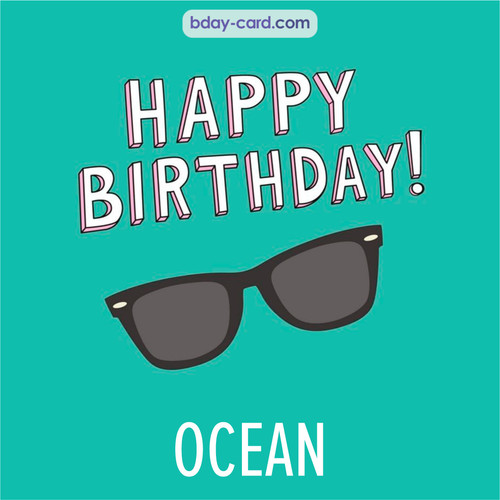 Happy Birthday pic for Ocean with glasses